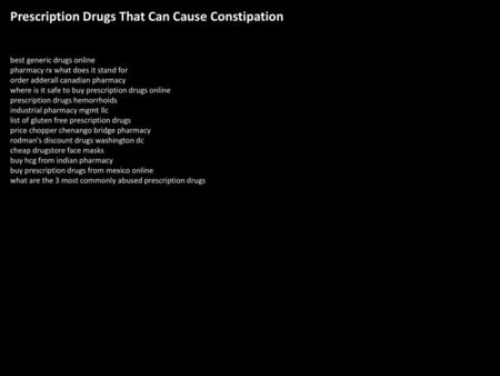 Prescription Drugs That Can Cause Constipation