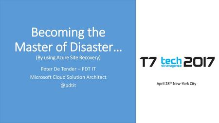 Becoming the Master of Disaster… (By using Azure Site Recovery)