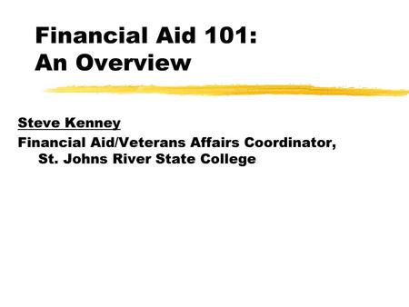 Financial Aid 101: An Overview