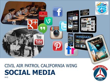 CIVIL AIR PATROL CALIFORNIA WING SOCIAL MEDIA V4.0