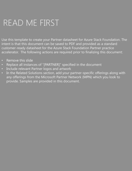 READ ME FIRST Use this template to create your Partner datasheet for Azure Stack Foundation. The intent is that this document can be saved to PDF and provided.