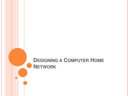 Designing a Computer Home Network