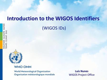 Introduction to the WIGOS Identifiers