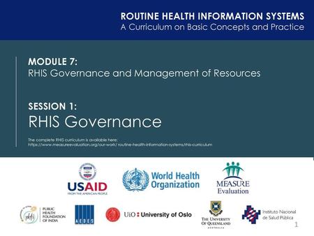 RHIS Governance ROUTINE HEALTH INFORMATION SYSTEMS MODULE 7: