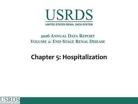 2016 Annual Data Report, Vol 2, ESRD, Ch 5