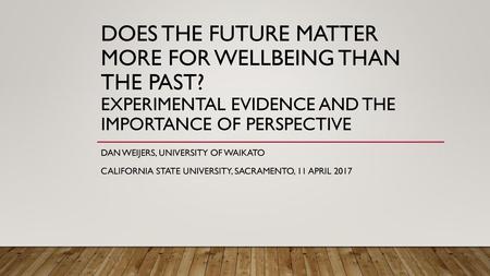 Does the future matter more for wellbeing than the past
