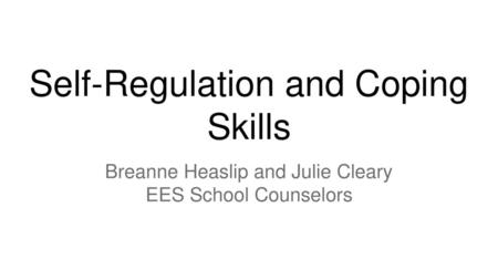 Self-Regulation and Coping Skills