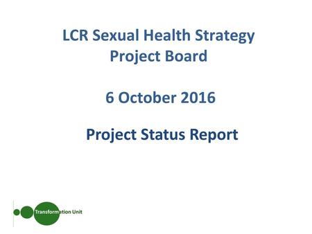 LCR Sexual Health Strategy Project Board 6 October 2016