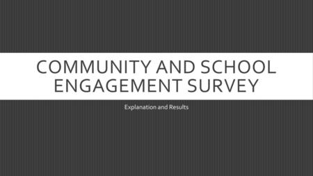 Community and School Engagement Survey