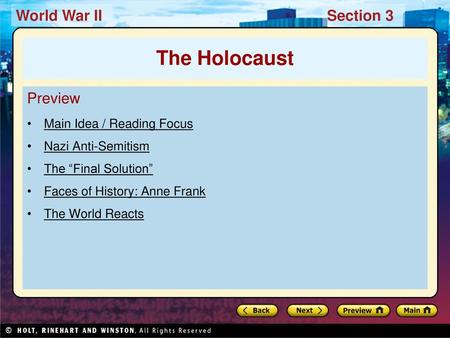 The Holocaust Preview Main Idea / Reading Focus Nazi Anti-Semitism
