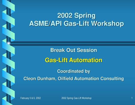 2002 Spring ASME/API Gas-Lift Workshop