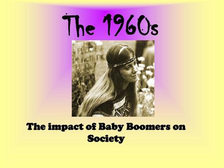 The impact of Baby Boomers on Society