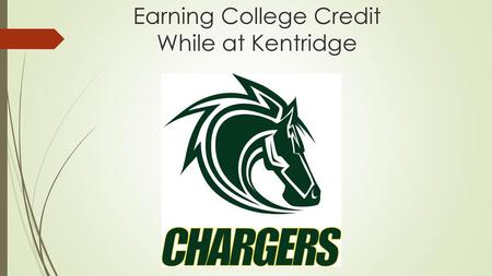 Earning College Credit While at Kentridge