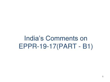 India’s Comments on EPPR-19-17(PART - B1)