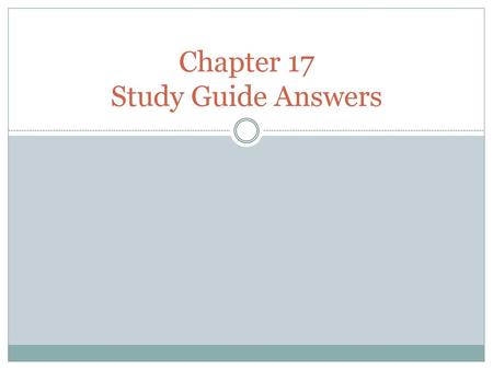 Chapter 17 Study Guide Answers
