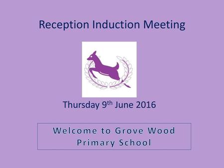 Reception Induction Meeting