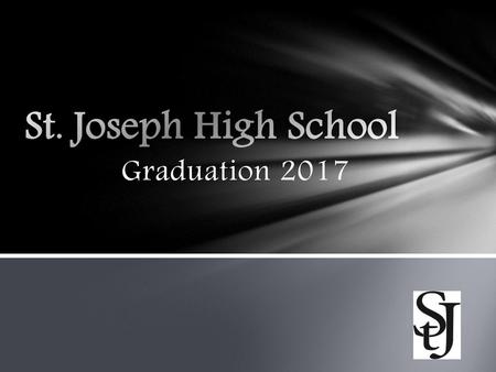 St. Joseph High School Graduation 2017.