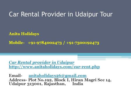 Car Rental Provider in Udaipur Tour Anita Holidays Mobile / Car Rental provider in Udaipur