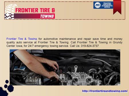 Frontier Tire & TowingFrontier Tire & Towing for automotive maintenance and repair save time and money quality auto service at Frontier Tire & Towing.