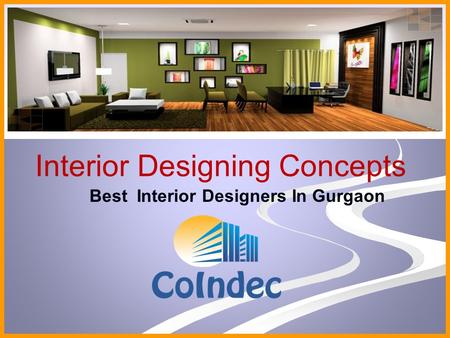 Interior Designing Concepts Best Interior Designers In Gurgaon.