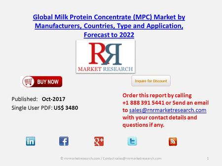 Global Analysis Report on Milk Protein Concentrate (MPC) Market:  Fonterra, Westland, Nutrinnovate Australia, Tatura, Darigold Ingredients, Idaho Milk, Erie Foods, Grassland, Glanbia, Kerry, Enka Süt and Paras 