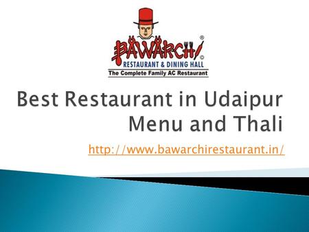  As Udaipur city is famous all over the world, so as our Restaurant in Udaipur City. We are counted as one of the.