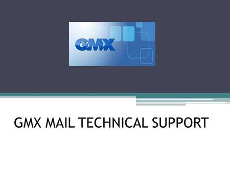 GMX MAIL TECHNICAL SUPPORT. GMX Mail : GMX Mail is an  service provided by GMX (Global Mail eXchange, but in Germany: Global Message eXchange). GMX.