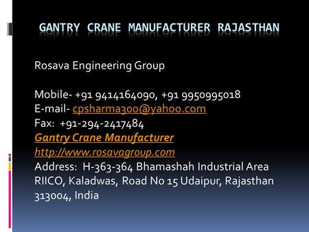 Rosava Engineering Group Mobile , Fax: Gantry Crane Manufacturer.