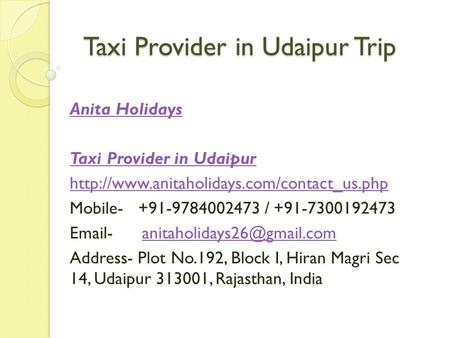 Taxi Provider in Udaipur Trip Anita Holidays Taxi Provider in Udaipur  Mobile /