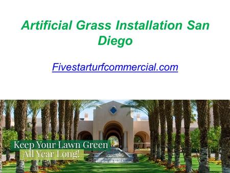 Artificial Grass Installation San Diego - Fivestarturfcommercial.com