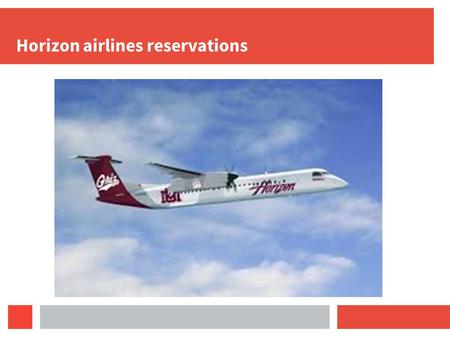 Horizon airlines reservations. Horizon is the eight largest airline of USA Horizon offers many resources to their passengers.