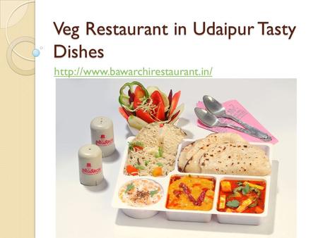 Veg Restaurant in Udaipur Tasty Dishes