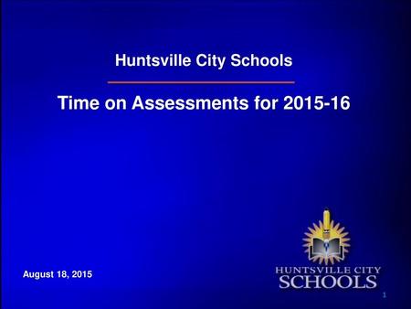 Huntsville City Schools Time on Assessments for