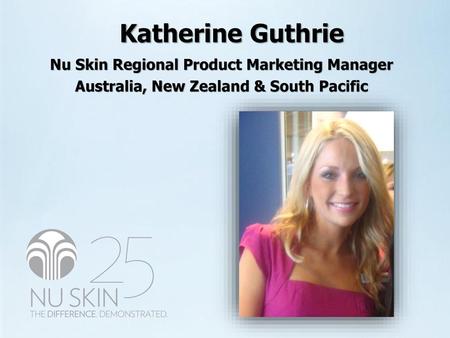 Katherine Guthrie Nu Skin Regional Product Marketing Manager
