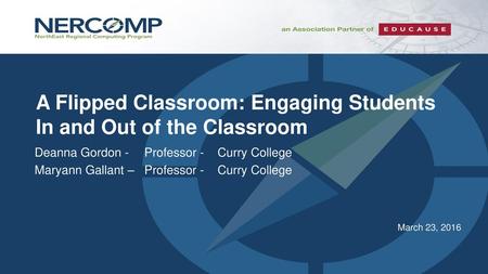 A Flipped Classroom: Engaging Students In and Out of the Classroom