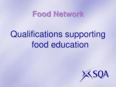 Qualifications supporting food education