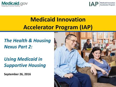Medicaid Innovation Accelerator Program (IAP)