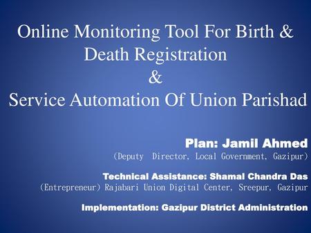 Plan: Jamil Ahmed (Deputy  Director, Local Government, Gazipur)