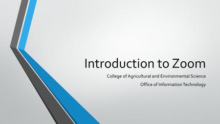 Introduction to Zoom College of Agricultural and Environmental Science