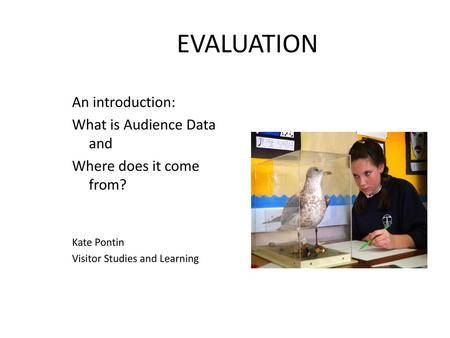 EVALUATION An introduction: What is Audience Data and