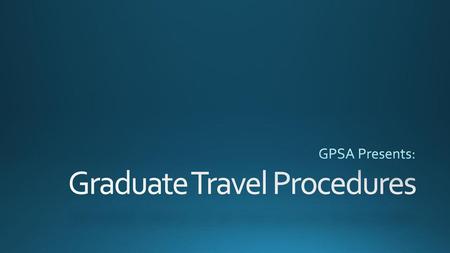 Graduate Travel Procedures