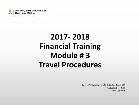 Financial Training Module # 3 Travel Procedures