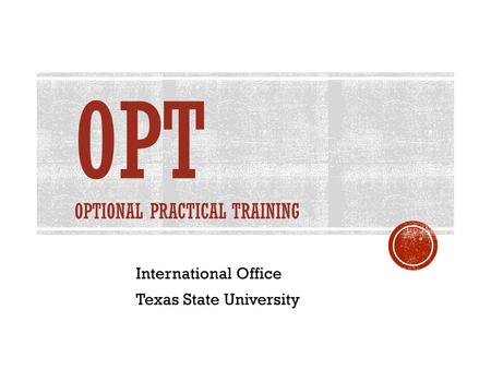OPT Optional Practical Training
