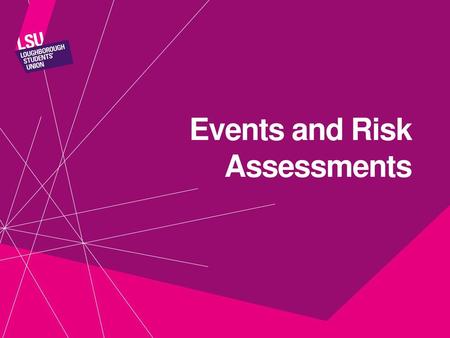 Events and Risk Assessments