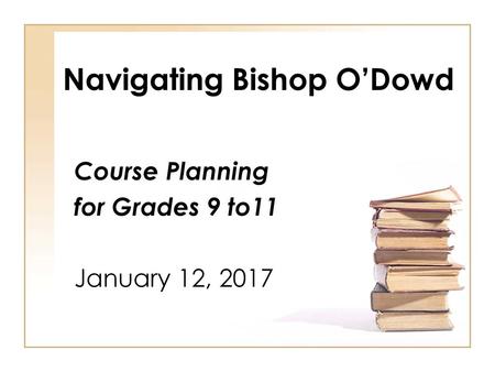 Navigating Bishop O’Dowd