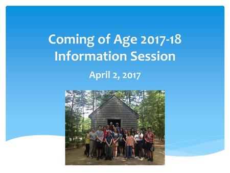 Coming of Age Information Session