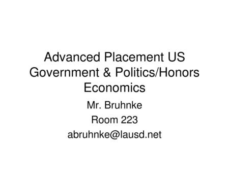 Advanced Placement US Government & Politics/Honors Economics