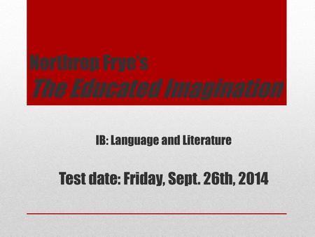 Northrop Frye’s The Educated Imagination