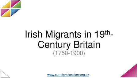Irish Migrants in 19th-Century Britain ( )