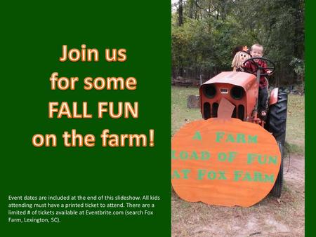 Join us for some FALL FUN on the farm!